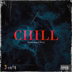 Chill (Explicit)