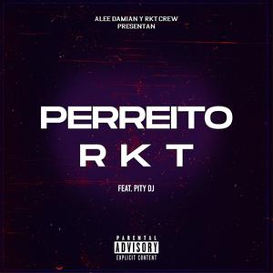 Perreito RKT (feat. Pity DJ) [Explicit]