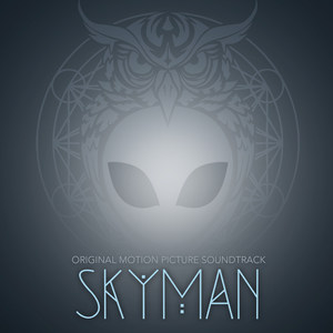 Skyman (Original Motion Picture Soundtrack) (天外来客 电影原声带)