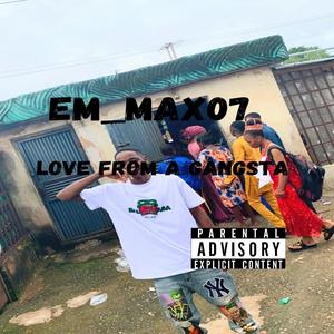 Love from a gangsta (Explicit)
