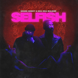 Selfish (Explicit)