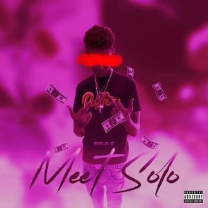 Meet Solo (Explicit)