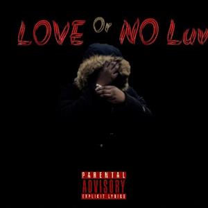 Love or No Luv (Explicit)