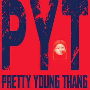 PYT (Explicit)