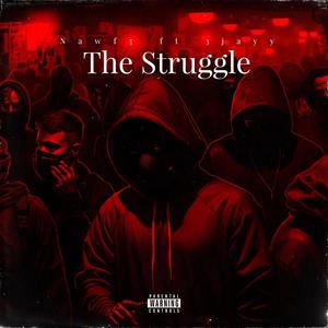 The Struggle (feat. 3jayy) [Explicit]