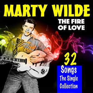The Fire of Love (32 Tracks The Singles Collection)