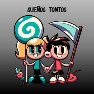 sueños tontos
