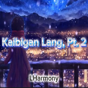 Kaibigan Lang, Pt. 2 (Explicit)