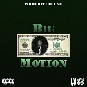 Big Motion (Explicit)