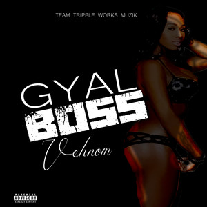 Gyal Boss (Explicit)