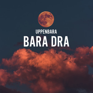 Bara Dra