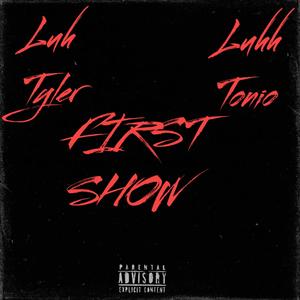 First Show (Explicit)