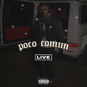 Poco Común (Live) [Explicit]