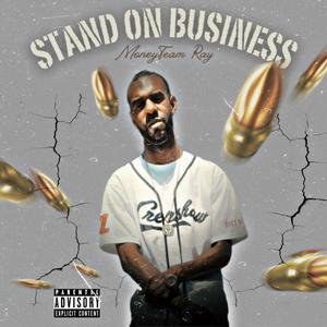 Stand On Business (Explicit)