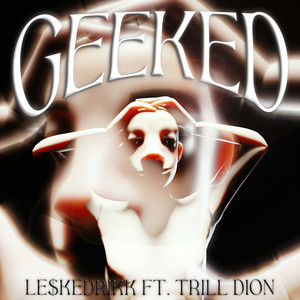 Geeked (Explicit)