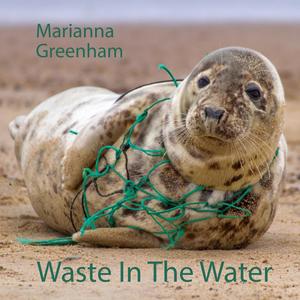 Waste In The Water (feat. Will Upson, John Hawkhead, Robin Thomson & Peter Lofts)