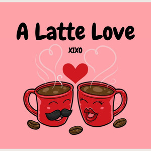 A Latte Love