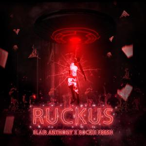 RUCKUS (feat. Rockie Fresh) [Explicit]