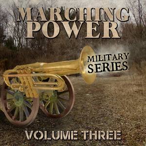 Marching Power - Military Series, Vol. 3