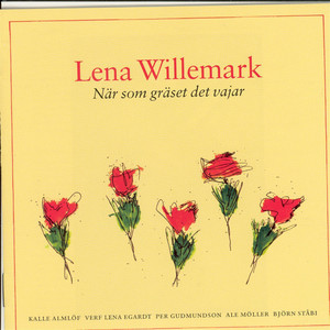 Lena Willemark - När Som Gräset Det Vajar