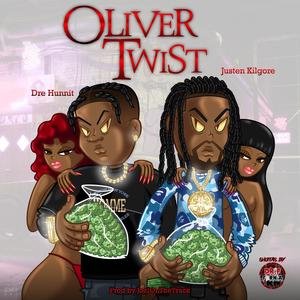 Oliver Twist (feat. Dre Hunnit) [Explicit]