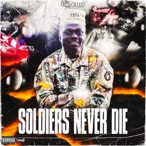 Soilders Never Die (Explicit)