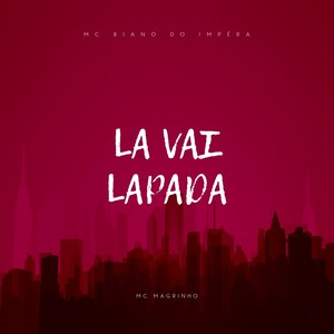 LA VAI LAPADA (Explicit)