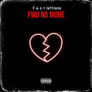 FWU No More (Explicit)