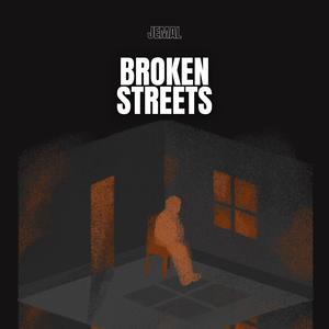 Broken Streets (Explicit)