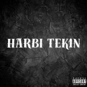 HARBİ TEKİN (Explicit)