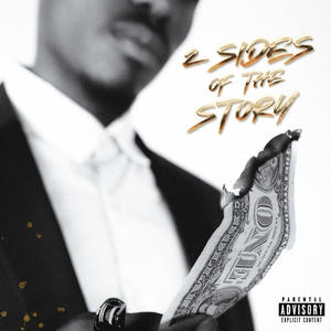 2 Sides Of The Story (Explicit)