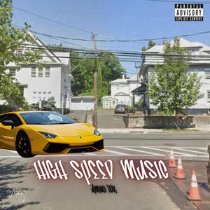 High Speed Music (Explicit)