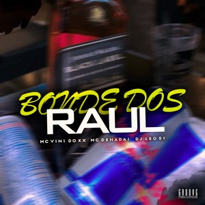 Bonde Dos Raul (Explicit)