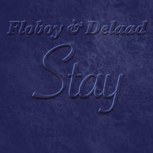 Stay (feat. Delaad) [Explicit]