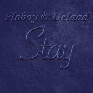 Stay (feat. Delaad) (Explicit)