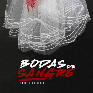 Bodas De Sangre (Explicit)