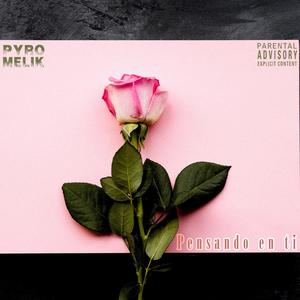 Pensando En Ti (Explicit)