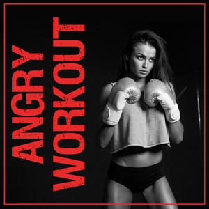 Angry Workout (Explicit)