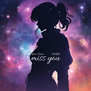 miss you (feat. Nahfer)