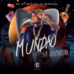 Mundão Tá Gostoso (Explicit)