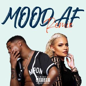 Mood AF (feat. Whitney Reign) [Explicit]