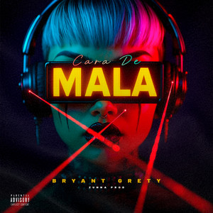 Cara De Mala (Explicit)
