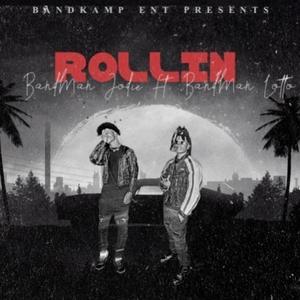 Rollin (feat. BandMan Lotto) [Explicit]