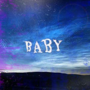 Baby (feat. ASHMORALE)