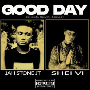 Good day(feat. Jah stone jt)