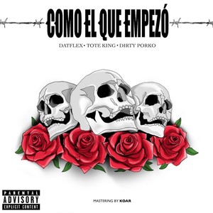 Como el Que Empezó (Explicit)