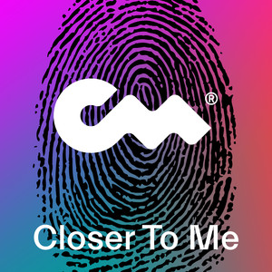 Closer To Me