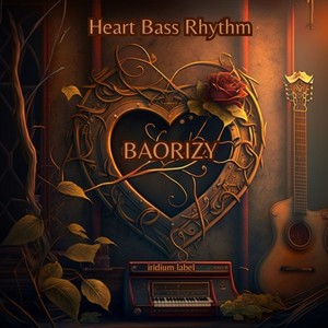 Heart Bass Rhythm (Explicit)