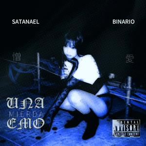 Satanael - unamierdaemo (feat. BINARIO) (Explicit)