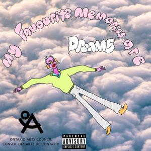 My Favourite Memories are Dreams (Explicit)